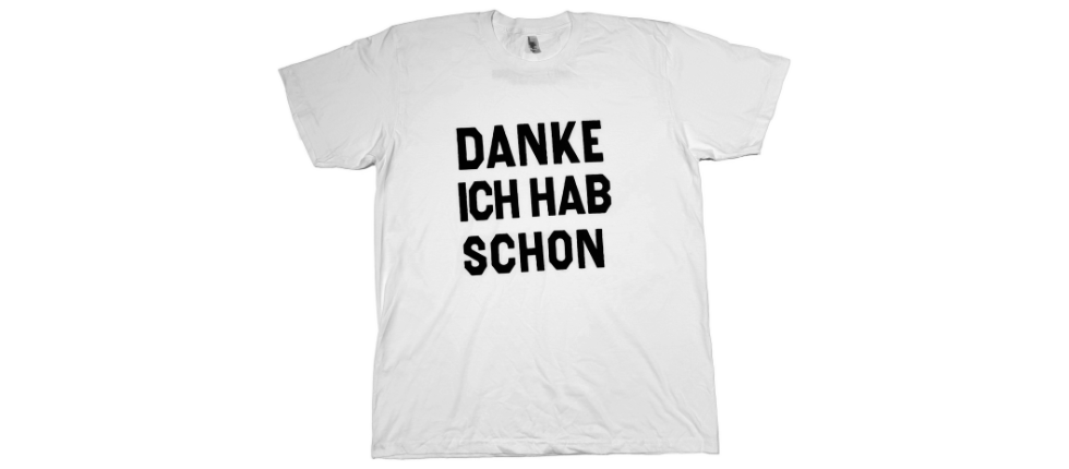  Danke ich hab schon (white) | Unisex, T-Shirt 
